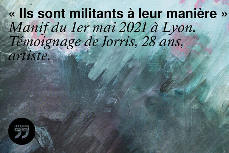 “Ils sont militants à leur manière”