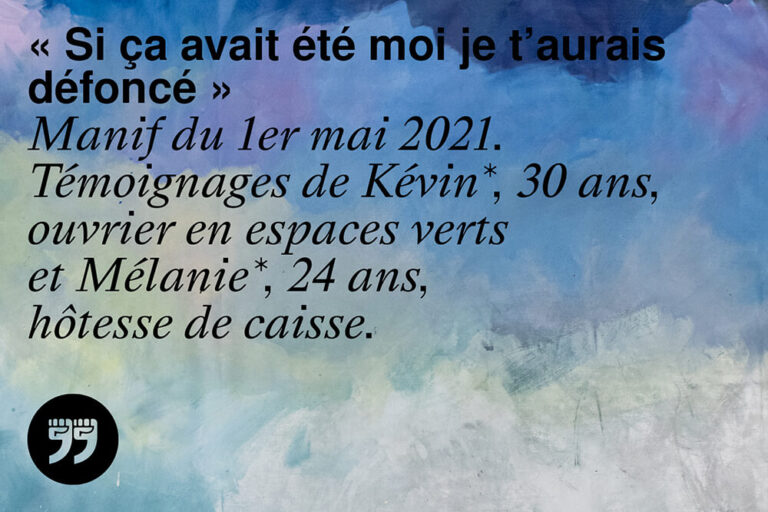 “Si ça avait été moi je t’aurais défoncé”